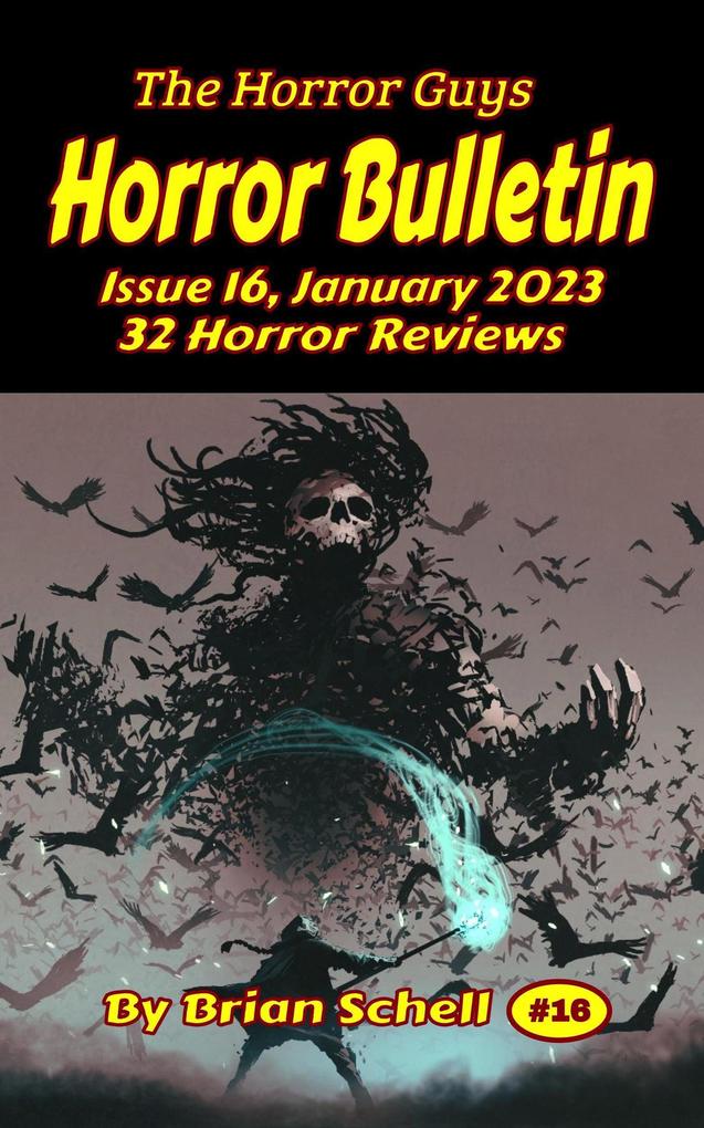Horror Bulletin Monthly January 2023 (Horror Bulletin Monthly Issues #16)