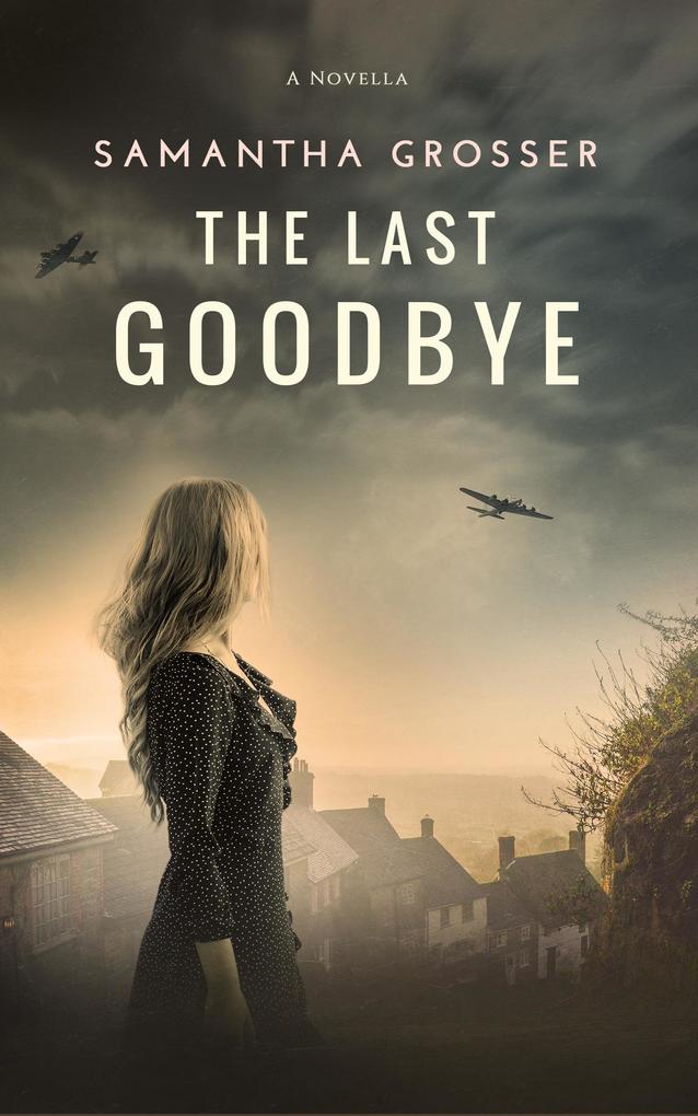 The Last Goodbye (Echoes of War #2)