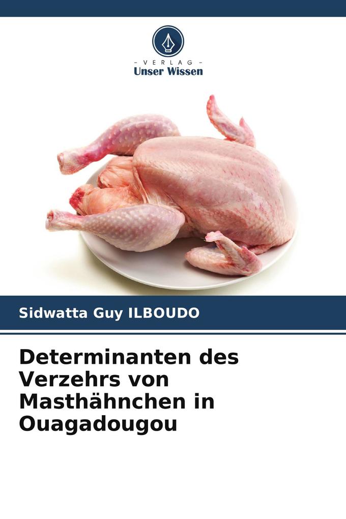 Determinanten des Verzehrs von Masthähnchen in Ouagadougou