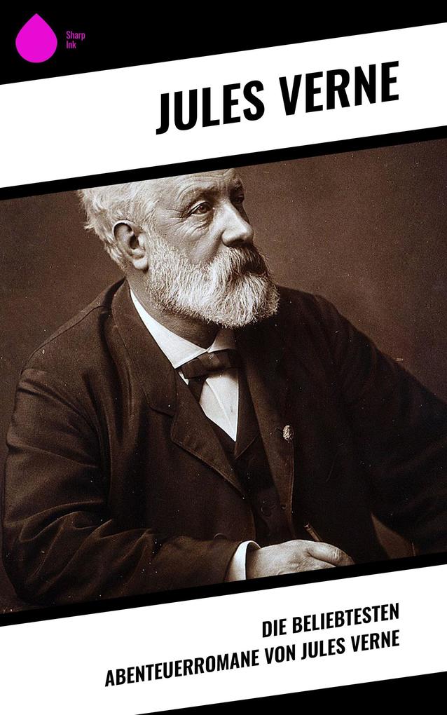 Die beliebtesten Abenteuerromane von Jules Verne