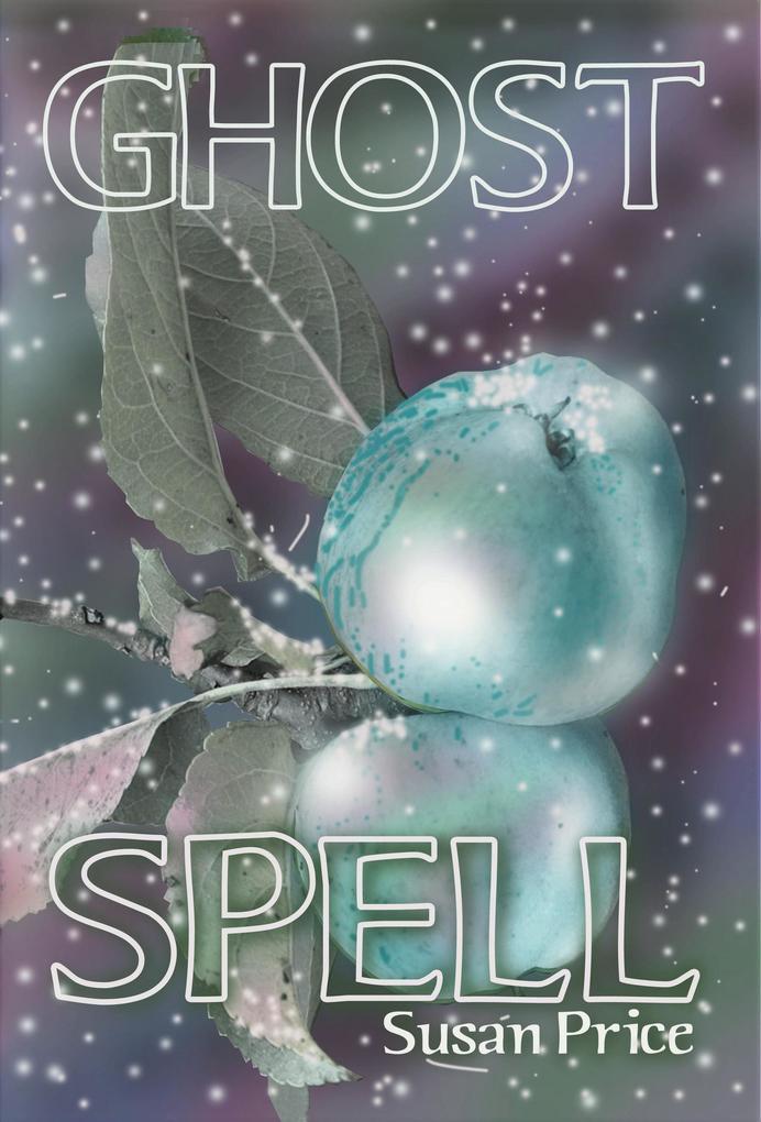 Ghost Spell (The Ghost World Sequence #4)