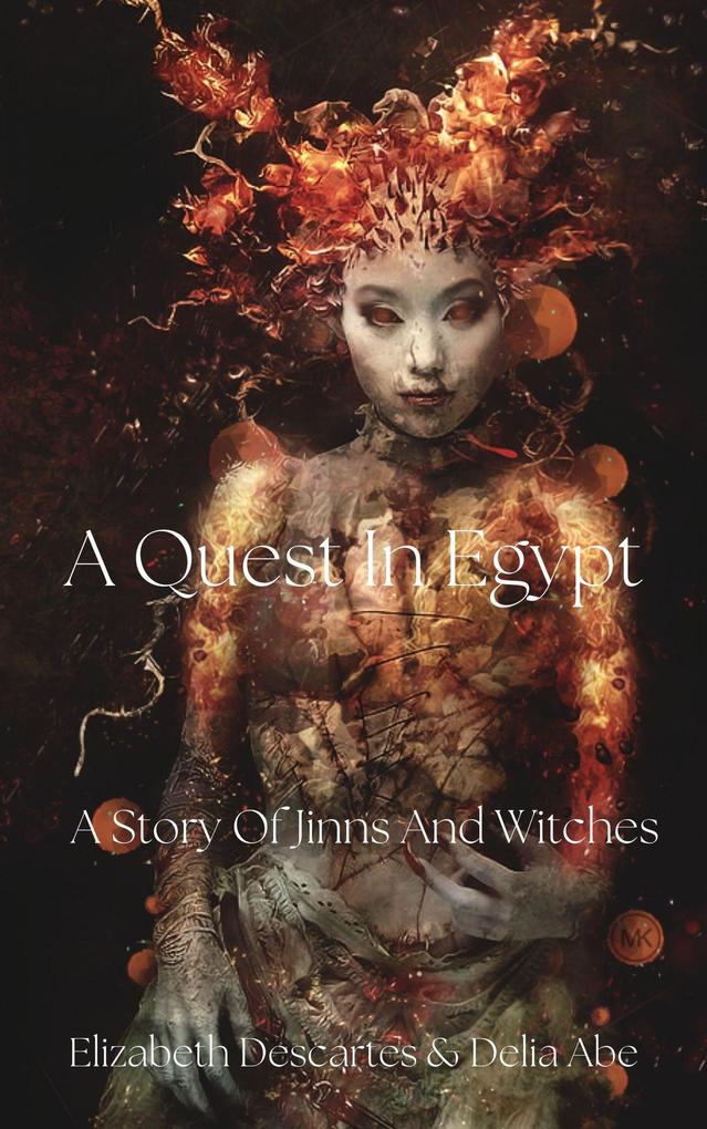 A Quest In Egypt (A Story Of Jinns And Witches #1)