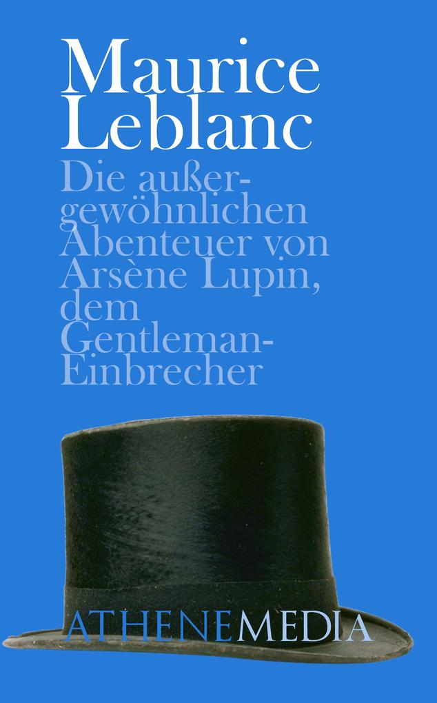 Die außergewöhnlichen Abenteuer von Arsène Lupin dem Gentleman-Einbrecher