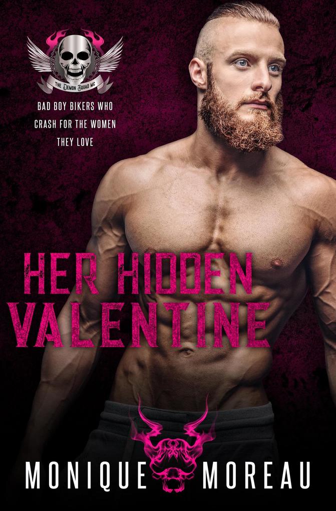 Her Hidden Valentine: A Bad Boy Biker Romance (Steamy Biker Romance Series #7)