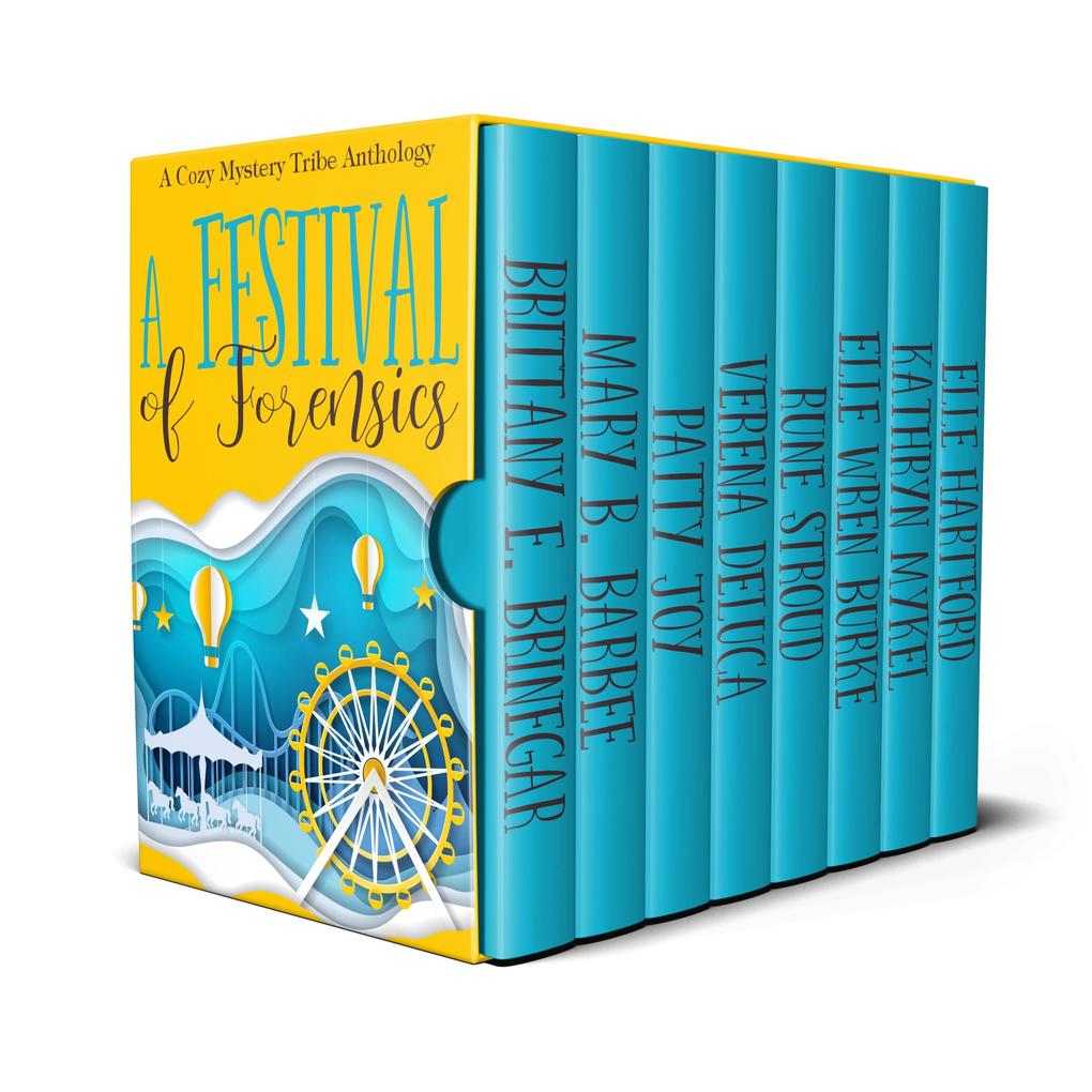 A Festival of Forensics (A Cozy Mystery Tribe Anthology #7)