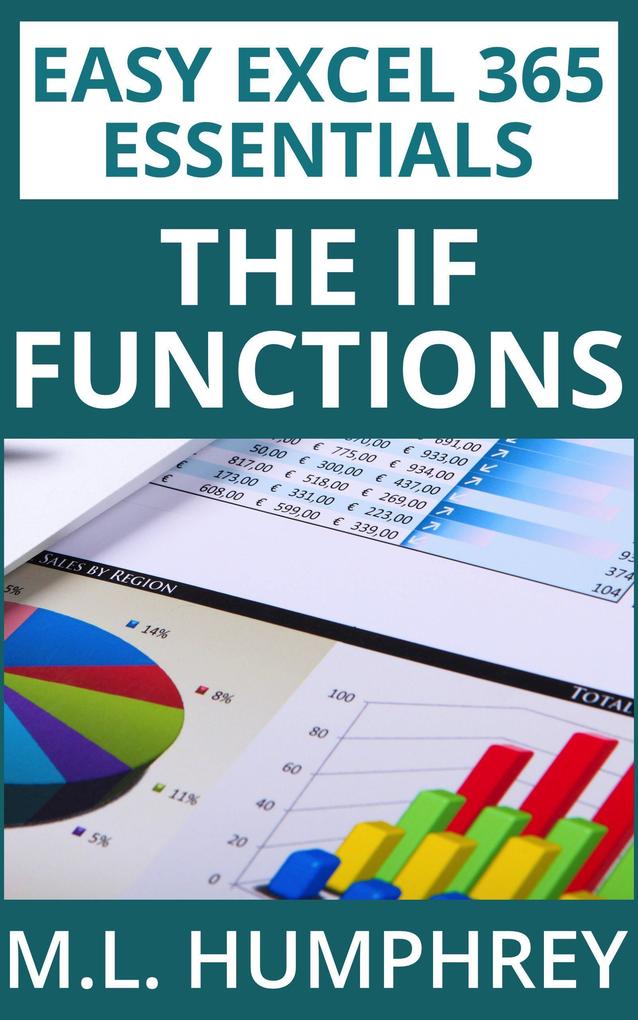 Excel 365 The IF Functions (Easy Excel 365 Essentials #5)
