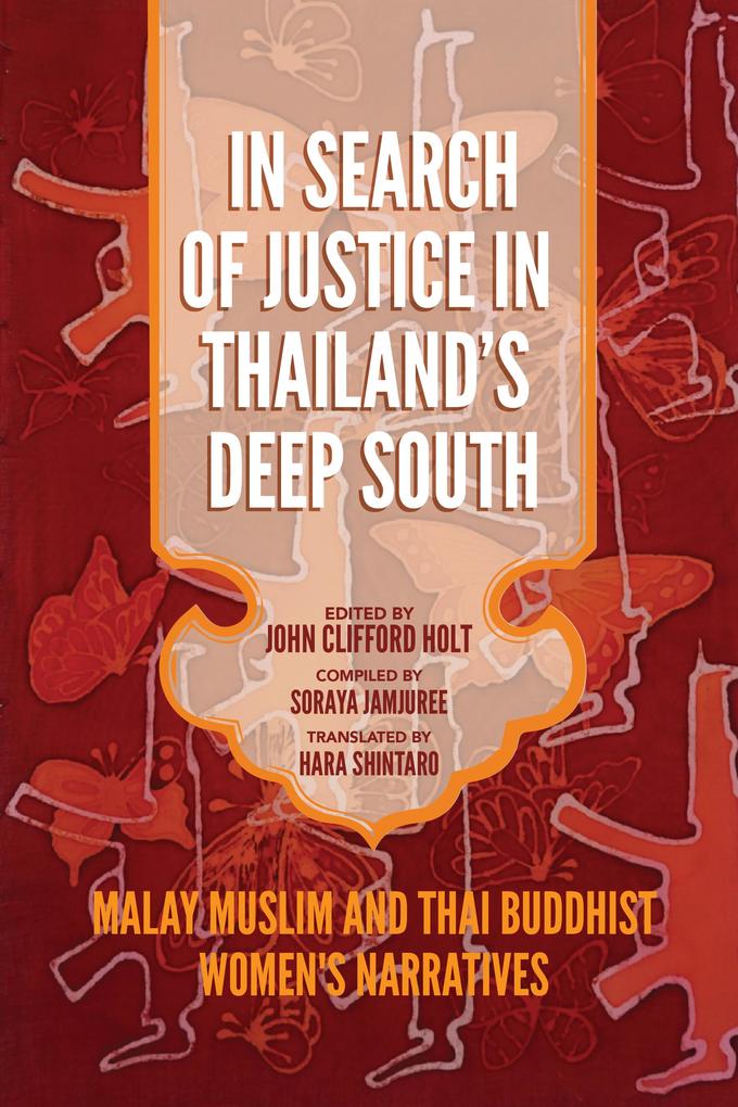 In Search of Justice in Thailand‘s Deep South