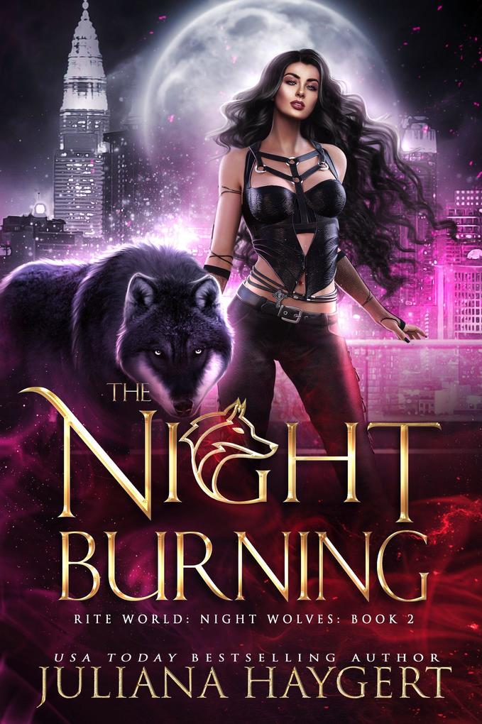 The Night Burning (Rite World: Night Wolves #2)