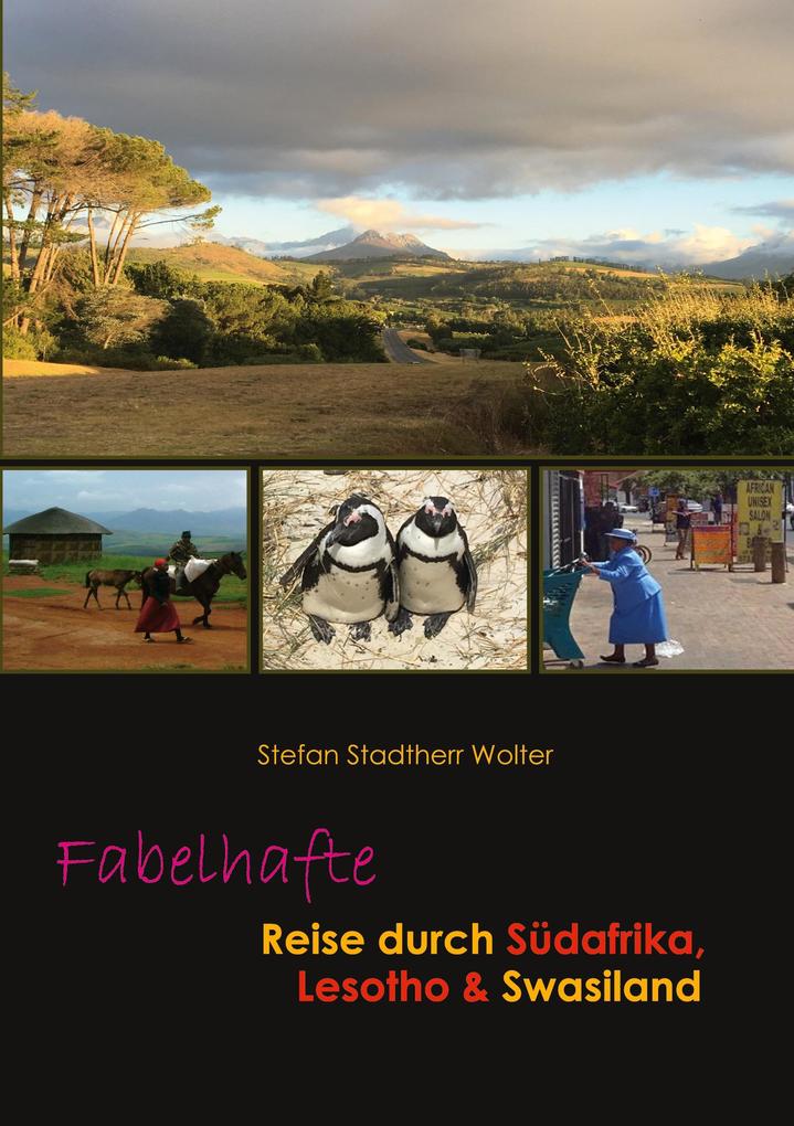 Fabelhafte Reise durch Südafrika Lesotho & Swasiland
