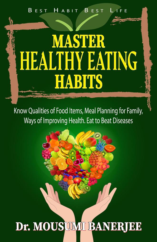Master Healthy Eating Habits (Life Skill Mastery #3)