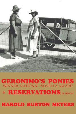 Geronimo‘s Ponies and Reservations