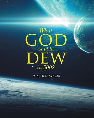 What God Said To Dew in 2002