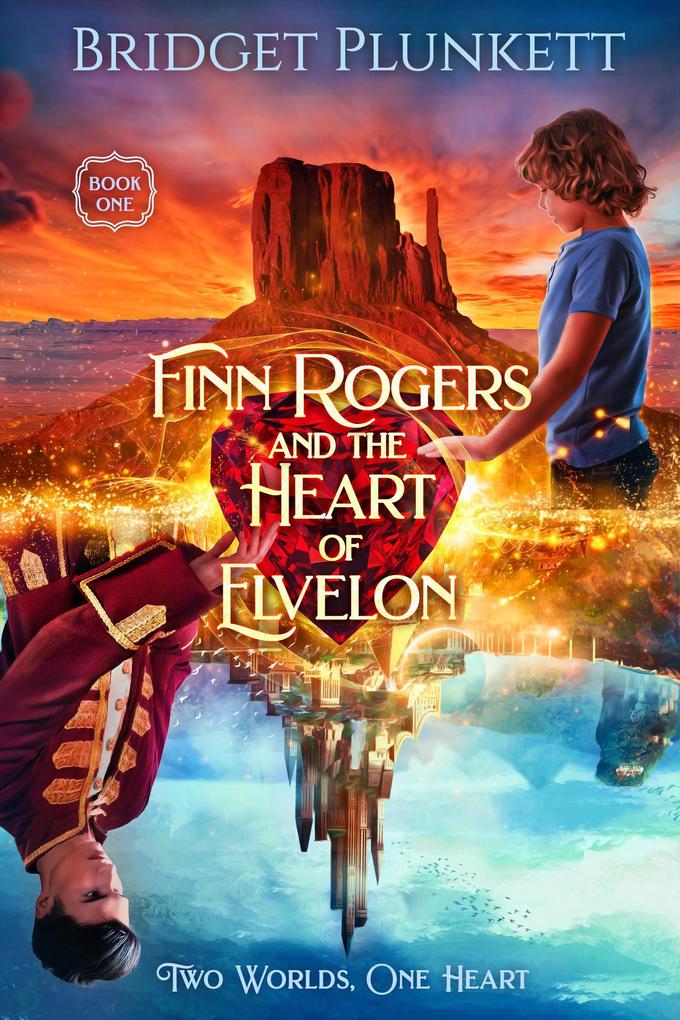 Finn Rogers and the Heart of Elvelon (Finn Rogers Series #1)