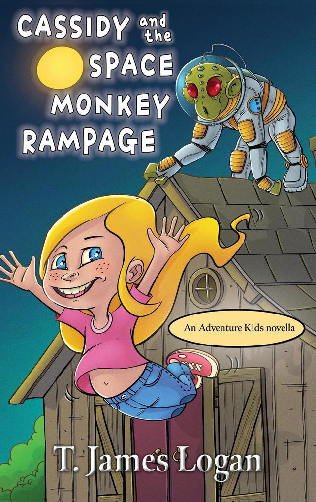 Cassidy and the Space Monkey Rampage (Adventure Kids #9)