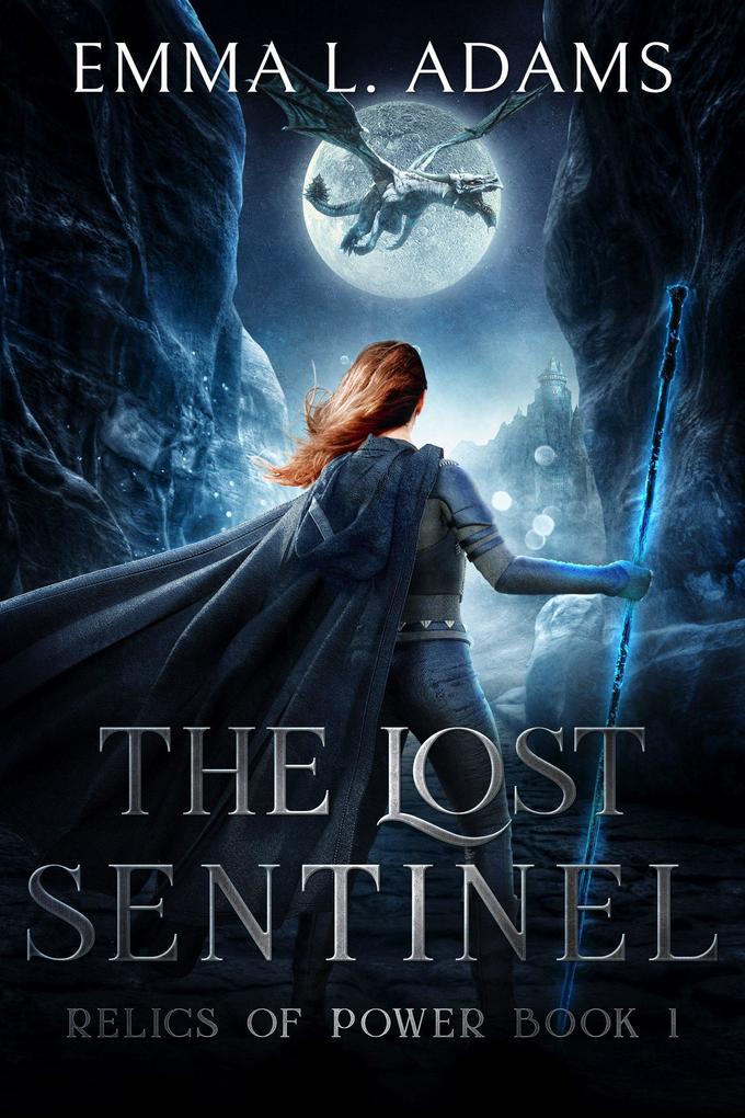 The Lost Sentinel (Relics of Power #1)