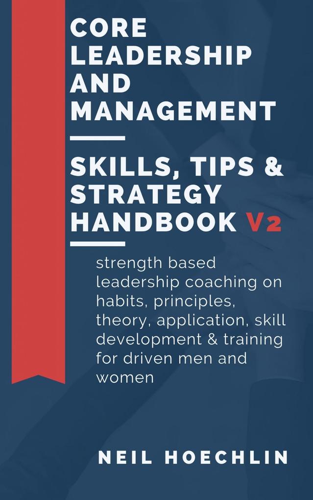 Core Leadership and Management Skills Tips & Strategy Handbook V2