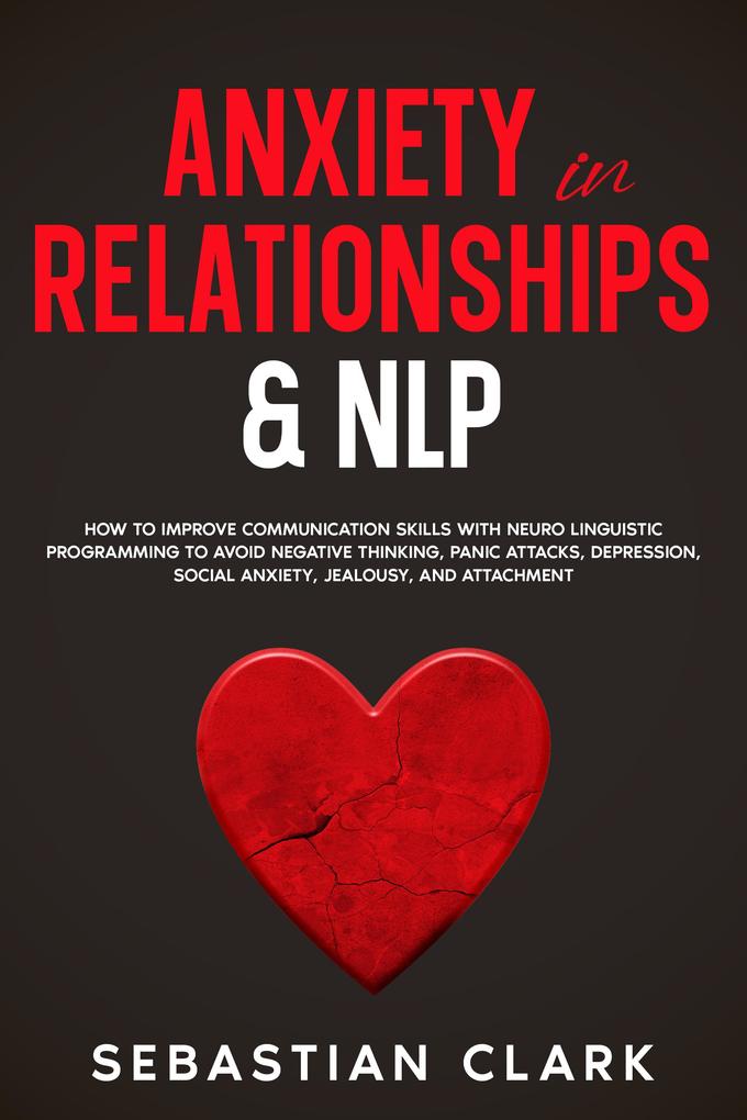 Anxiety In Relationships & NLP