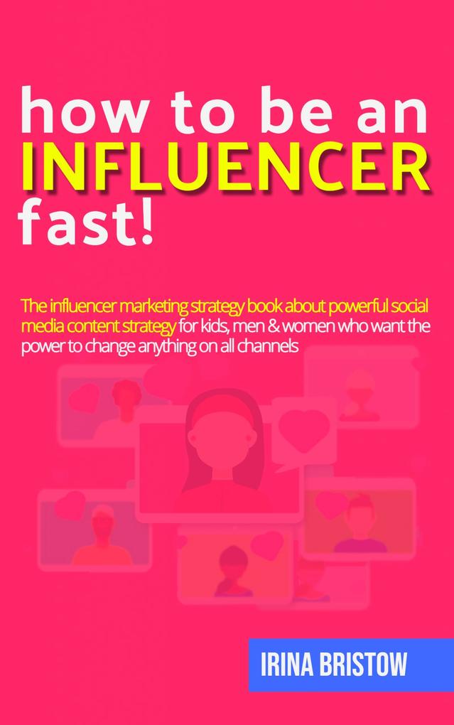 How to be an influencer FAST!