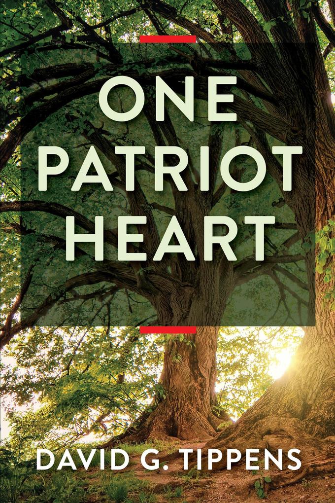 One Patriot Heart (Bonds in Love & War #1)