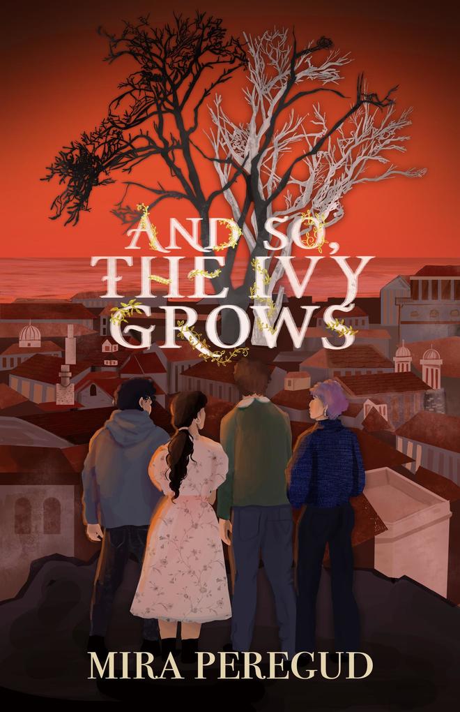 And So The Ivy Grows