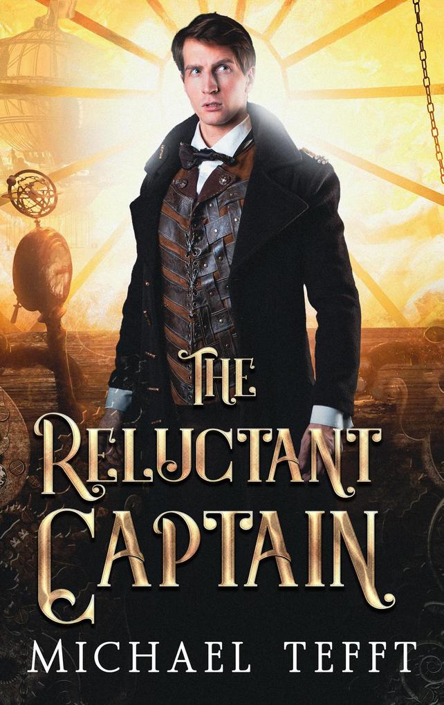 The Reluctant Captain (The Reluctant Series #1)