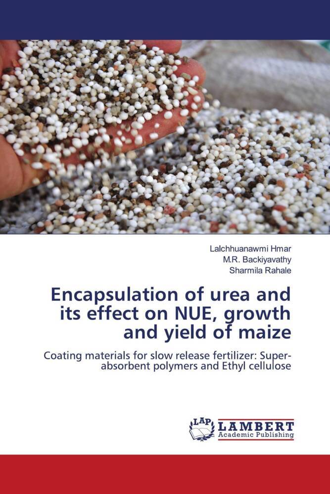 Encapsulation of urea and its effect on NUE growth and yield of maize