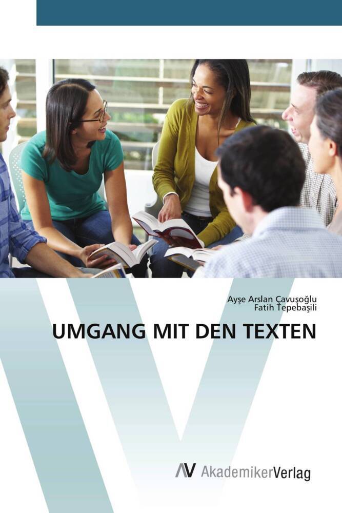 UMGANG MIT DEN TEXTEN - Ay'e Arslan Çavu'o'lu/ Fatih Tepeba'ili/ Ayse Arslan Çavusoglu/ Fatih Tepebasili
