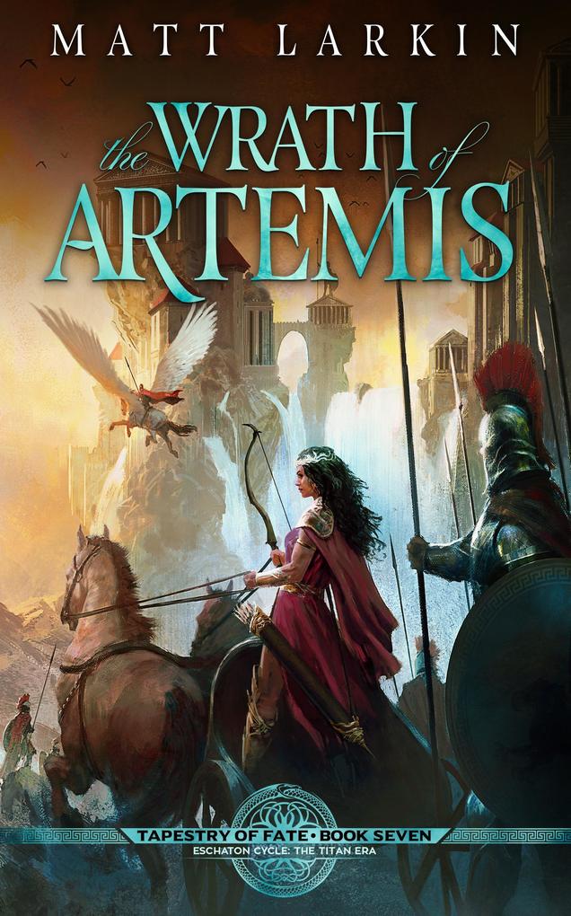 The Wrath of Artemis (Tapestry of Fate #7)