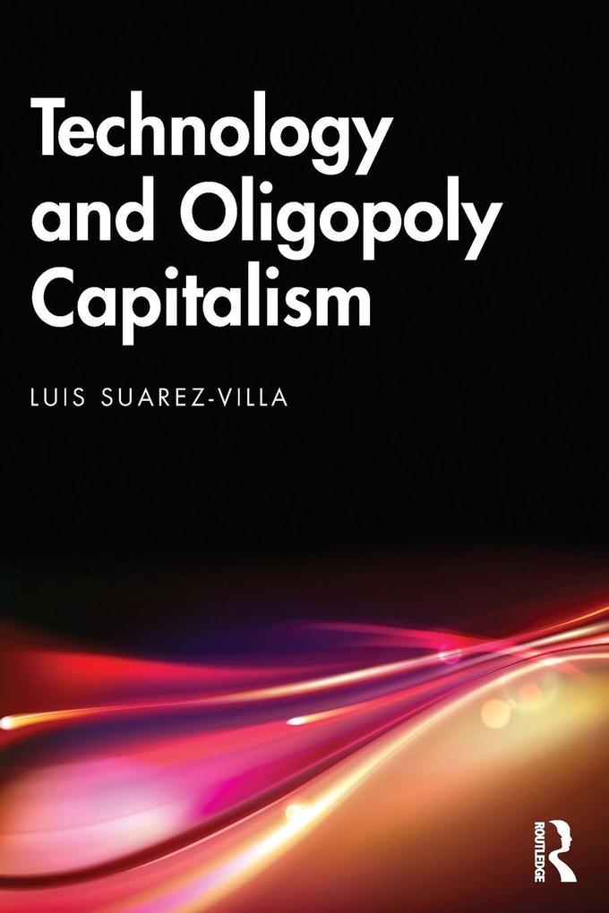 Technology and Oligopoly Capitalism