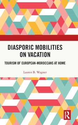 Diasporic Mobilities on Vacation