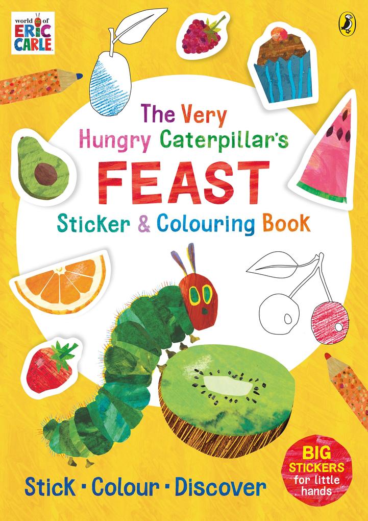 The Very Hungry Caterpillar‘s Feast Sticker and Colouring Book