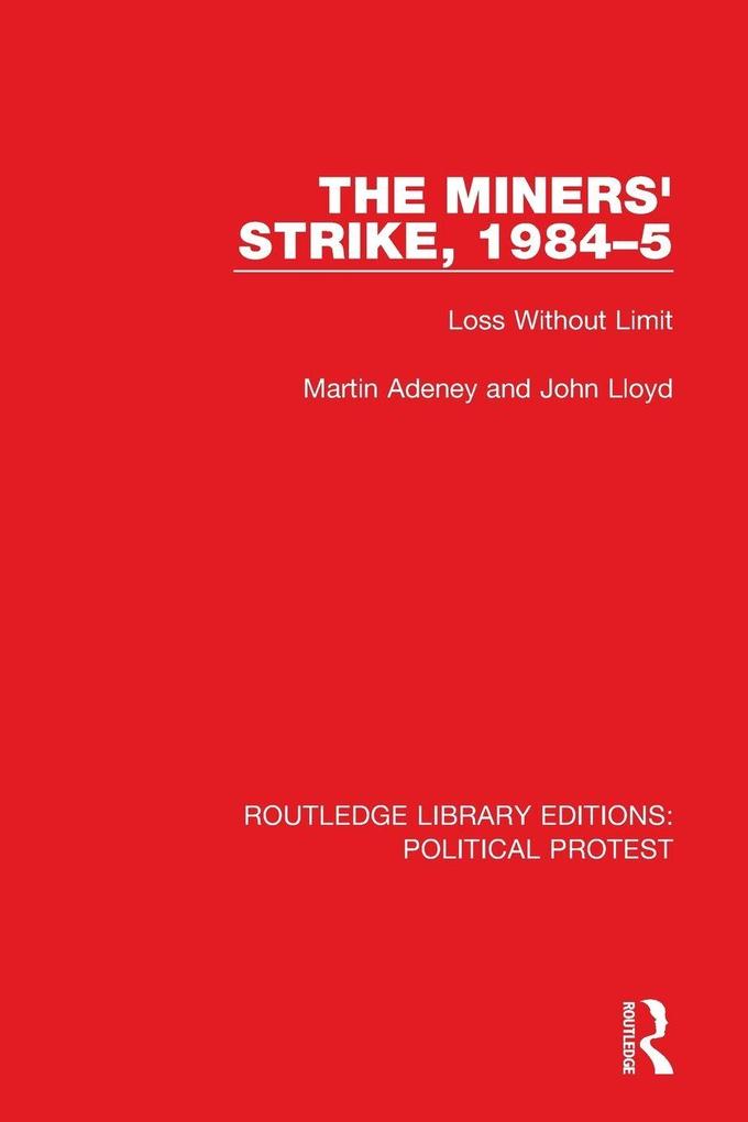 The Miners' Strike 1984-5