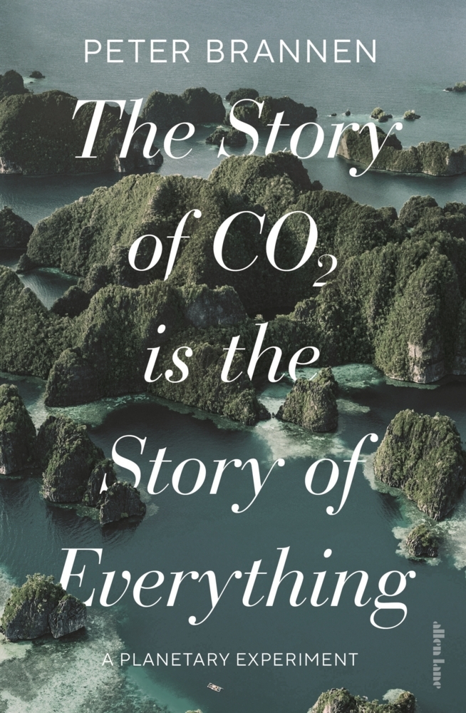 Penguin Books Ltd (Uk) The Story Of CO2 Is The Story Of Everything