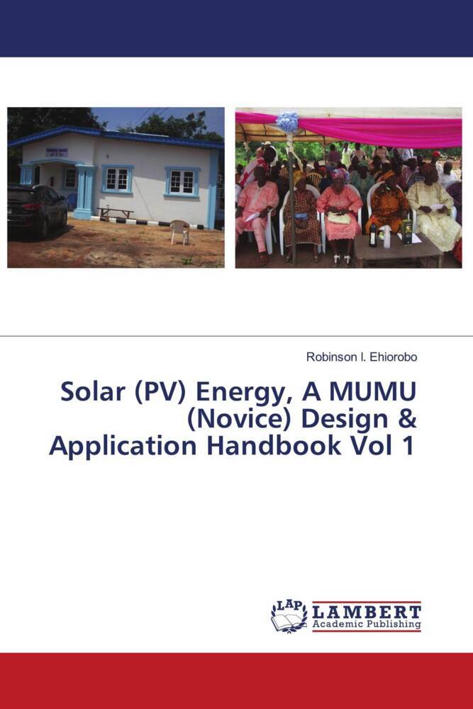 Solar (PV) Energy A MUMU (Novice) Design & Application Handbook Vol 1