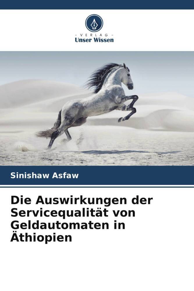 Die Auswirkungen der Servicequalität von Geldautomaten in Äthiopien