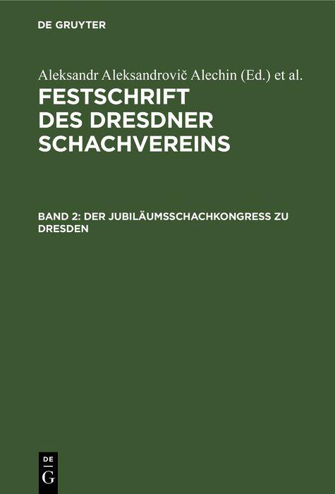 Der Jubiläumsschachkongreß zu Dresden