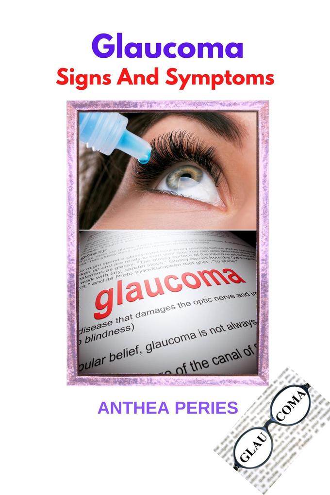 Glaucoma Signs And Symptoms (Eye Care)