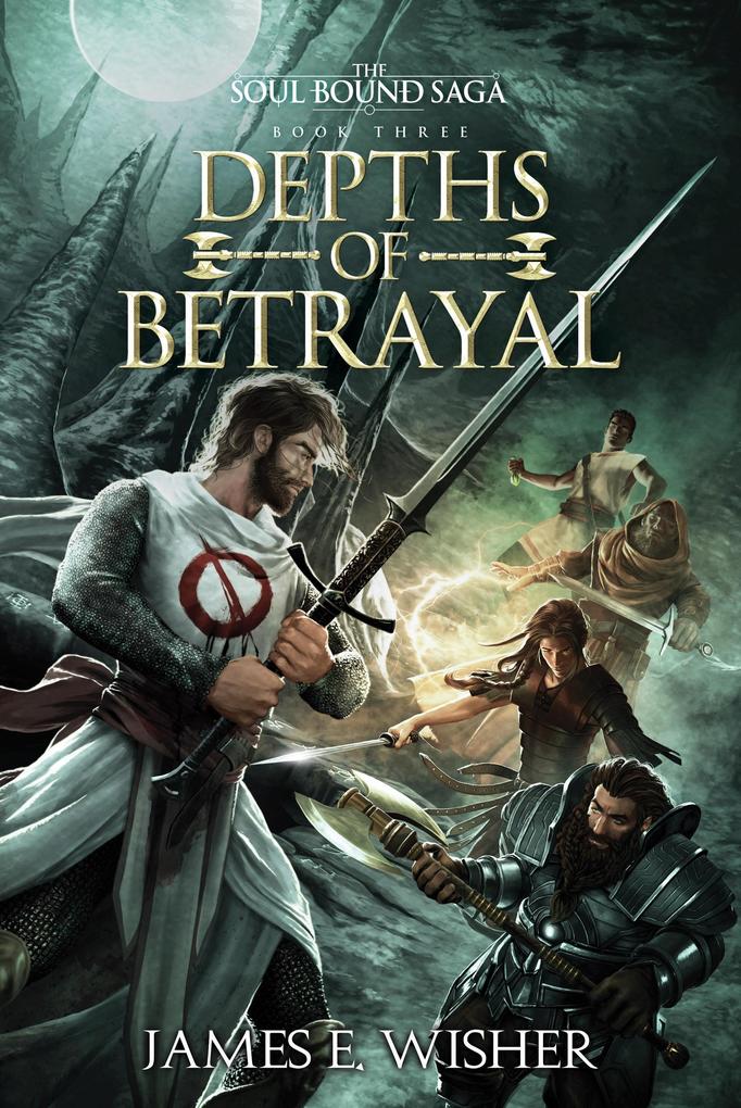 Depths of Betrayal (The Soul Bound Saga #3)