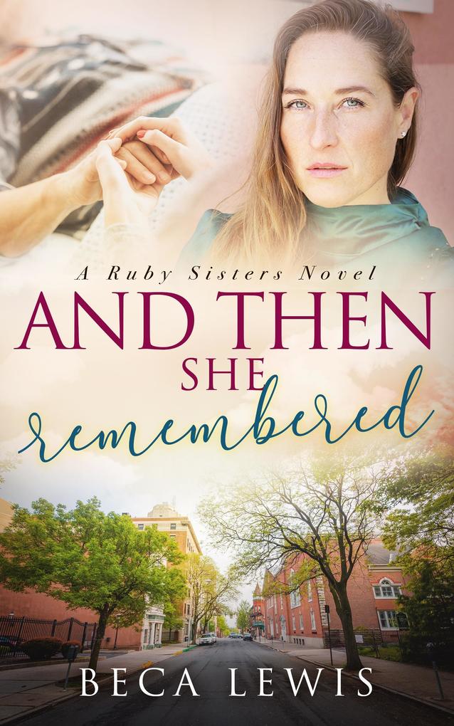 And Then She Remembered (The Ruby Sisters #3)