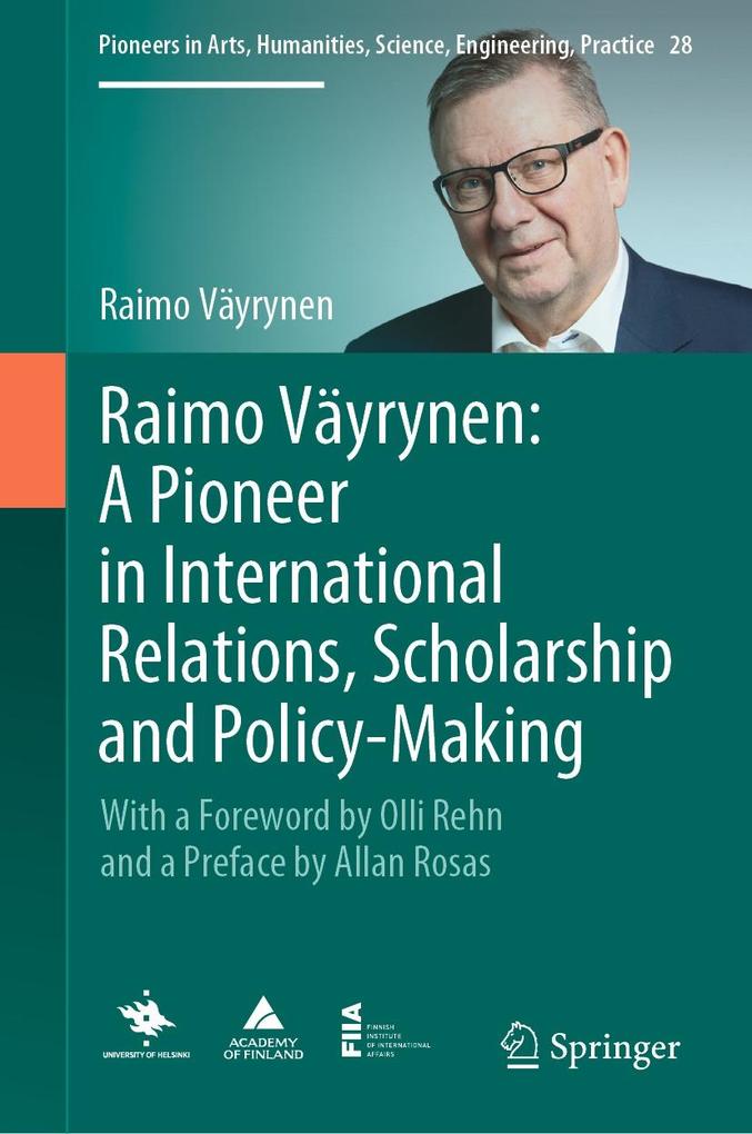 Raimo Väyrynen: A Pioneer in International Relations Scholarship and Policy-Making