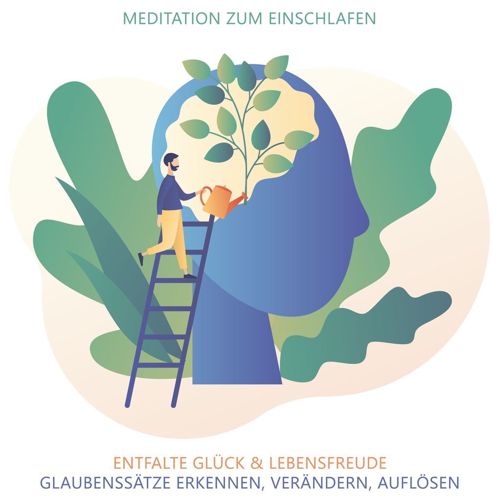Glaubenssätze erkennen verändern auflösen - Meditation zum Einschlafen