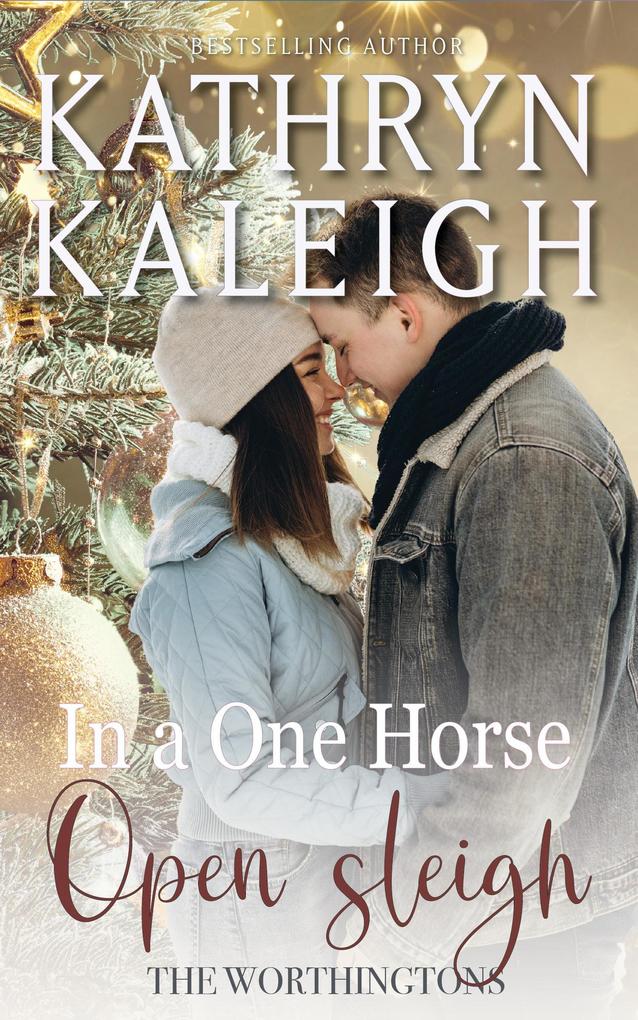 In a One Horse Open Sleigh (The Worthingtons #33)