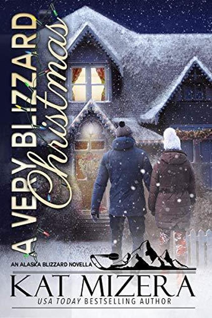 A Very Blizzard Christmas (Alaska Blizzard #7)