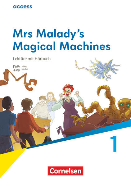 Acces Band 2: 6. Schuljahr - Lektüre: Mrs Malady‘s Magical Machines