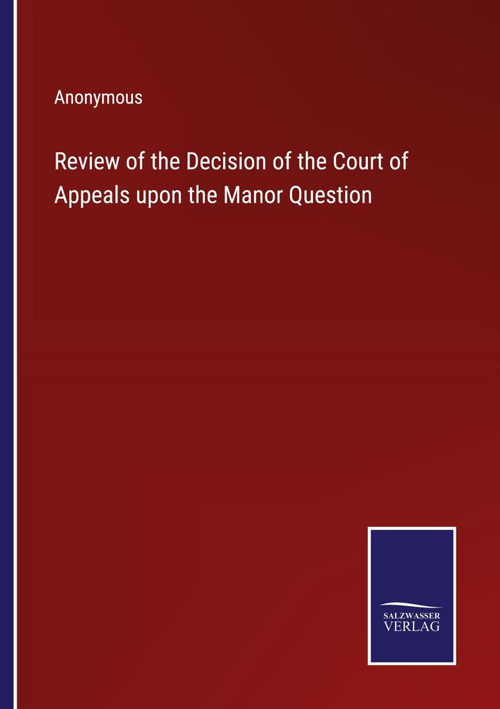 Review of the Decision of the Court of Appeals upon the Manor Question