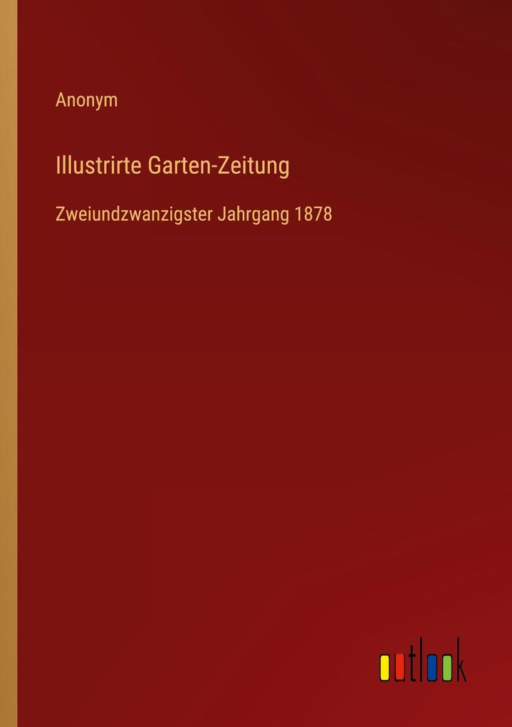 Illustrirte Garten-Zeitung