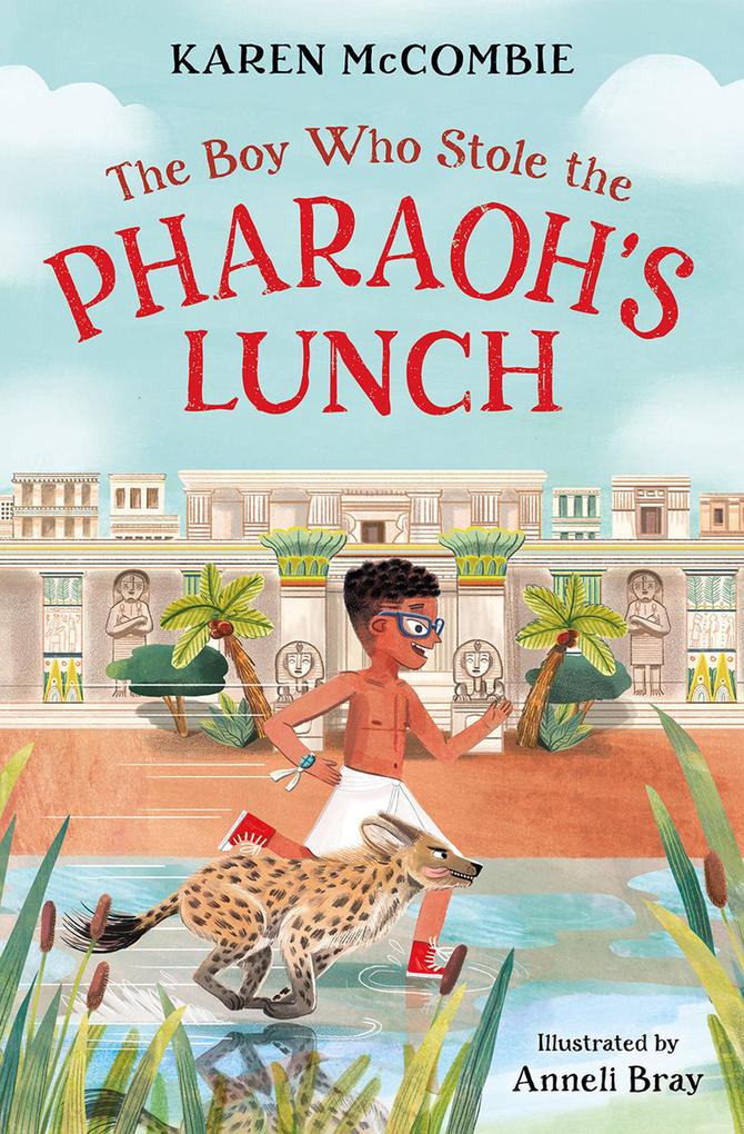 The Boy Who Stole the Pharaoh‘s Lunch