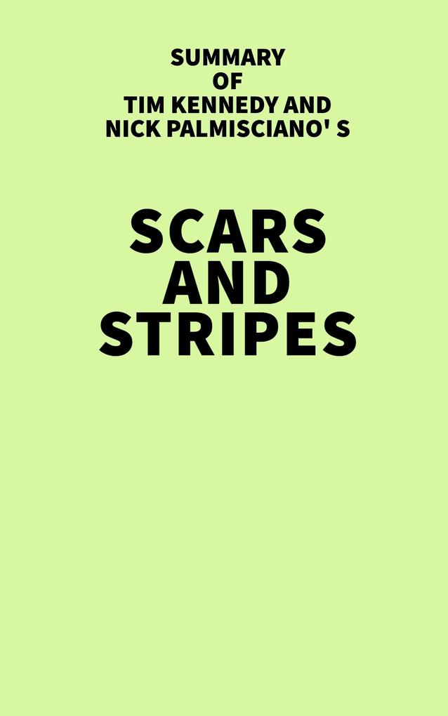 Summary of Tim Kennedy and Nick Palmisciano‘s Scars and Stripes