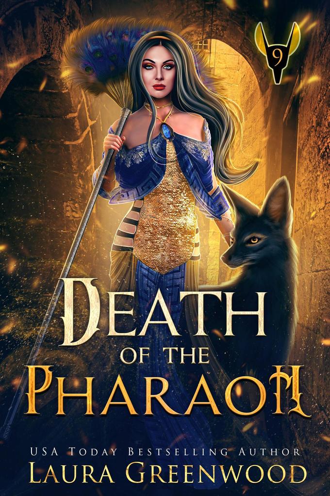 Death Of The Pharaoh (The Apprentice Of Anubis #9)