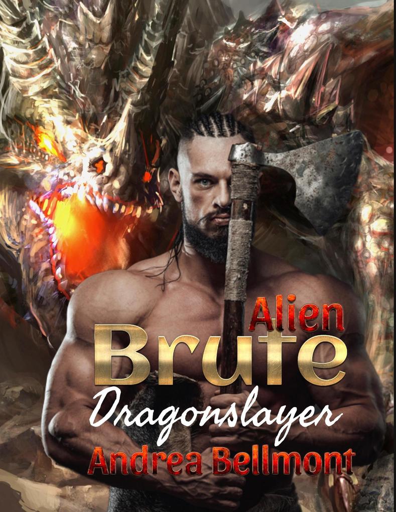 Alien Brute Dragonslayer (Brute Alien #4)